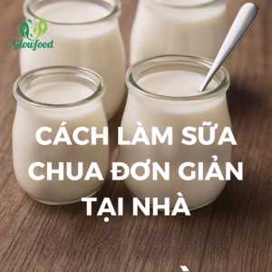 cách làm sữa chua đơn giản tại nhà